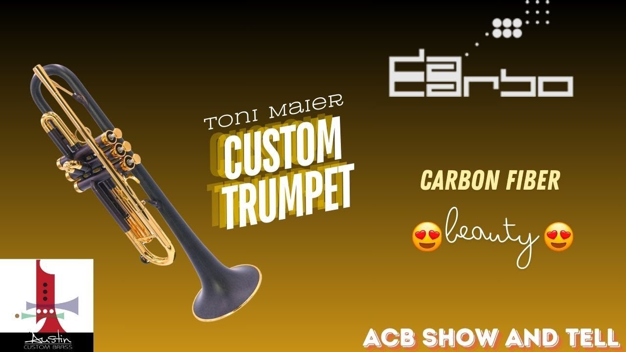 Carbon Fiber Beauty: ACB  Show and Tell with the daCarbo Toni Maier Custom Trumpet! #trumpet #acb