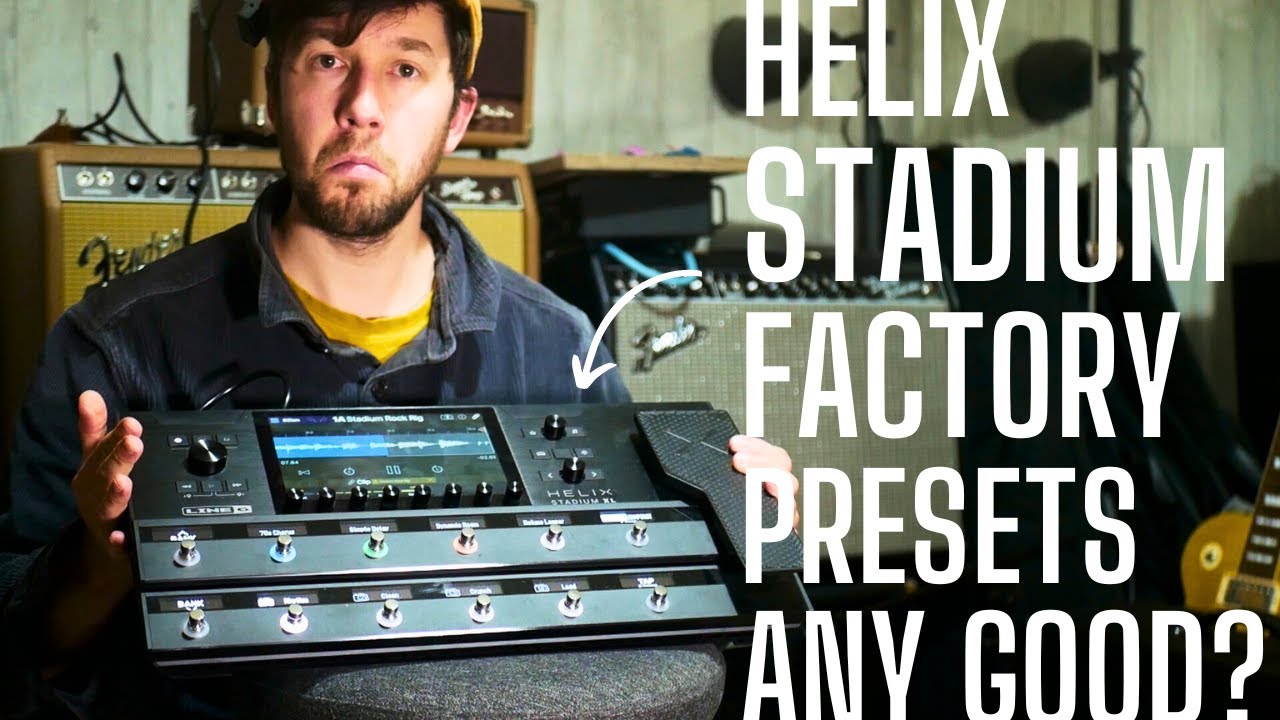 Хороши ли заводские пресеты HELIX STADIUM? Давайте попробуем их.