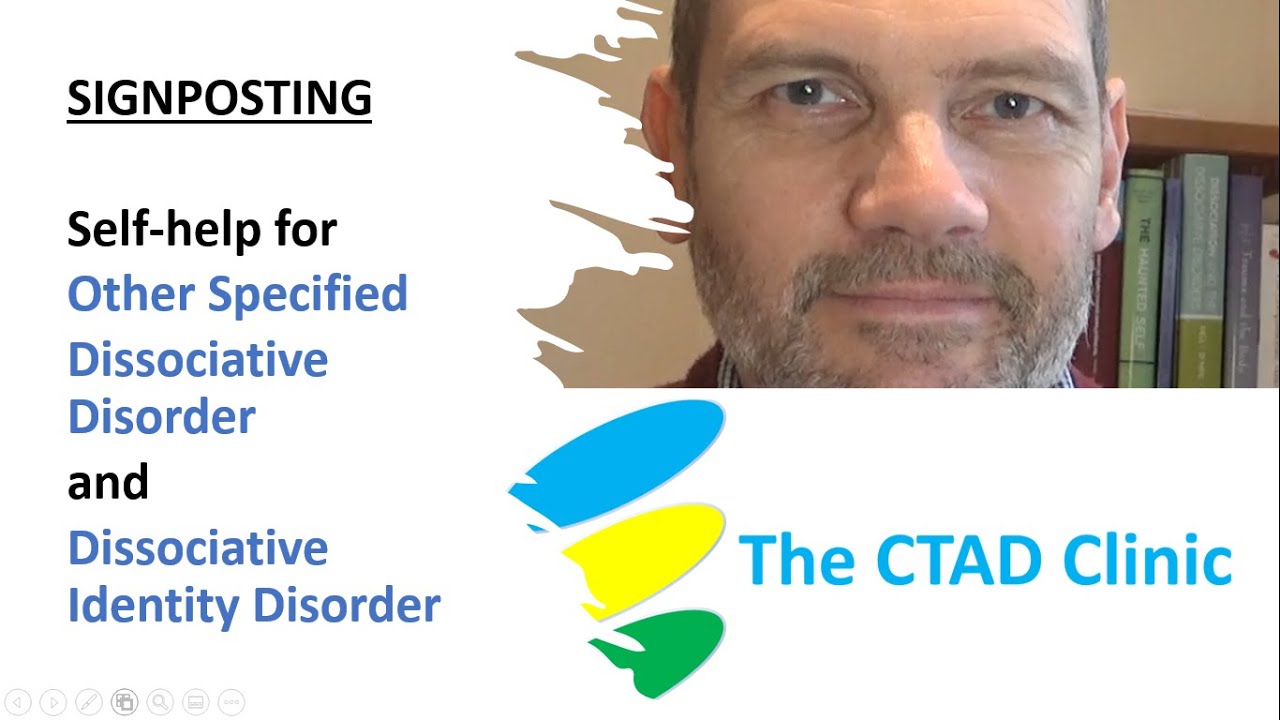 Signposting: self-help for Dissociative Disorders such as OSDD and Dissociative Identity Disorder