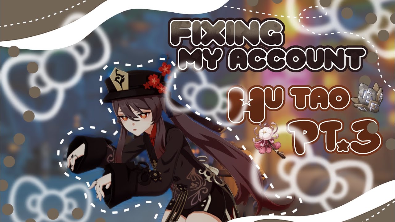✦ ˚ · . fixing my genshin account pt.3 ˚ · .