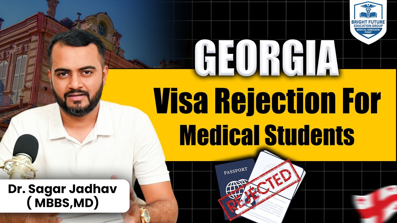 🇬🇪 Georgia Visa Rejection for Medical Students 😨 | Real Reason Behind Visa Refusals 2025 |
