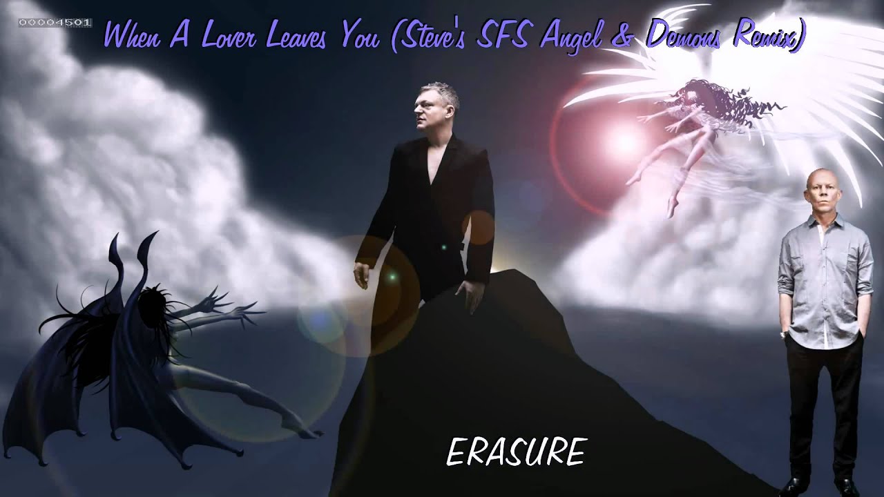 Erasure - When A Lover Leaves You (Steve's SFS Angel & Demons Remix)