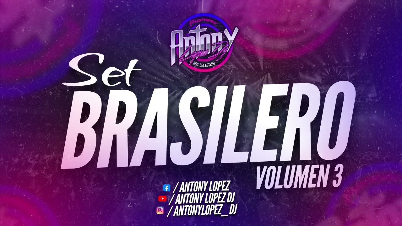 BRASILEROS VOL 3 ANTONY LOPEZ DJ 