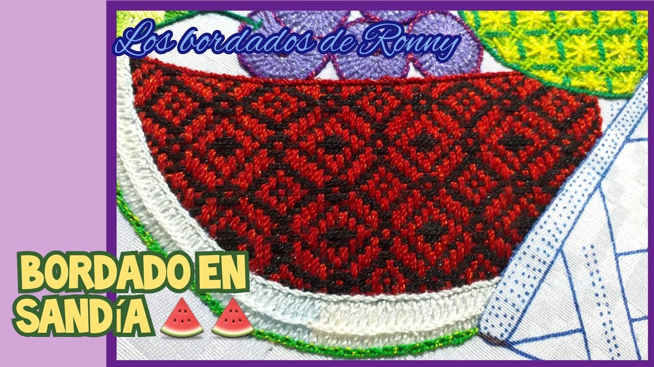 Bordado en sandía | Los bordados de Ronny