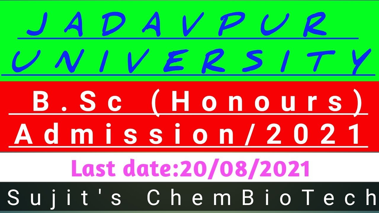 Jadavpur University 2021 B.Sc. Admission/Sujit's ChemBioTech