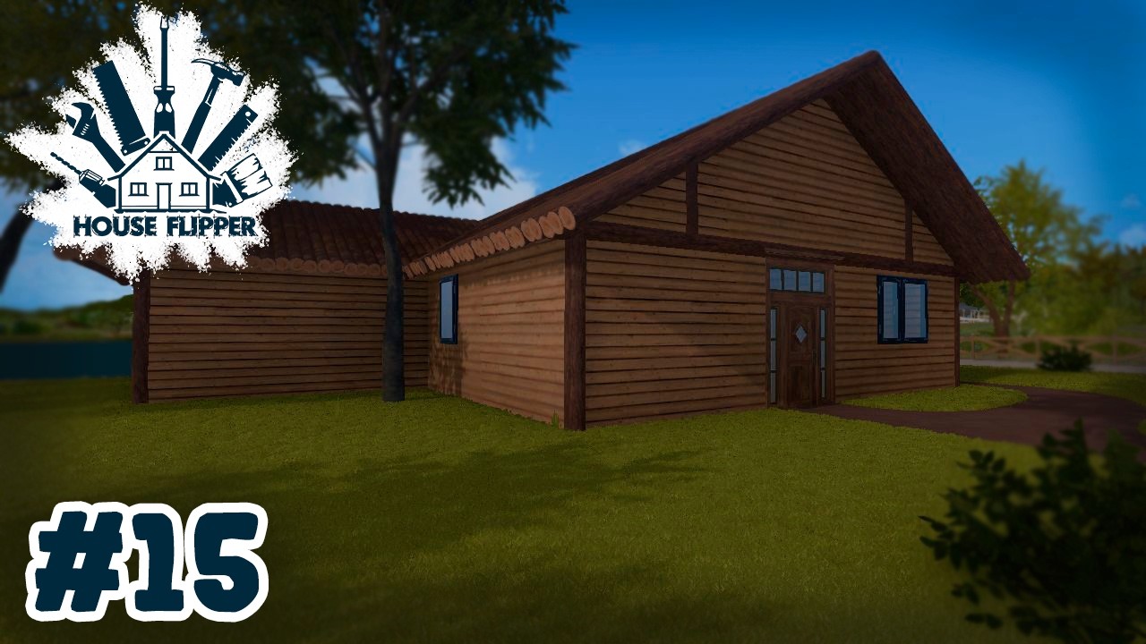 ШИКАРНЫЙ ДОМИК У ОЗЕРА ► House Flipper #15