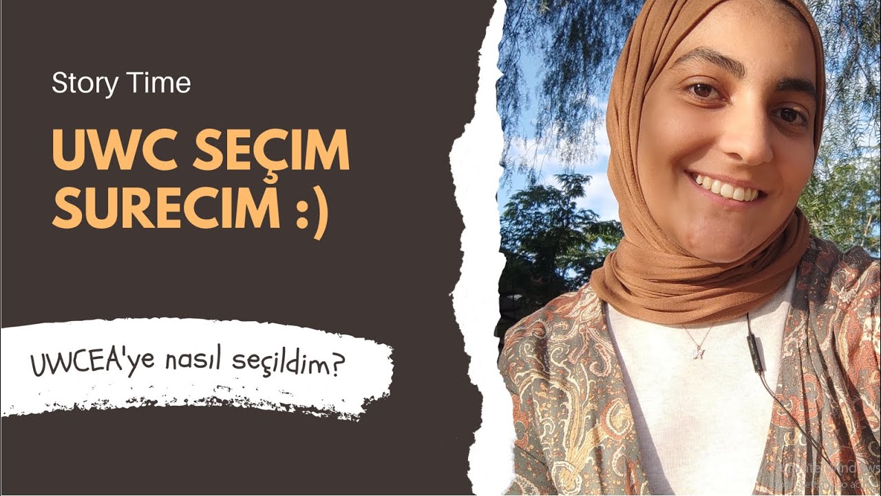 UWC'ye Seçilme Hikayem :)