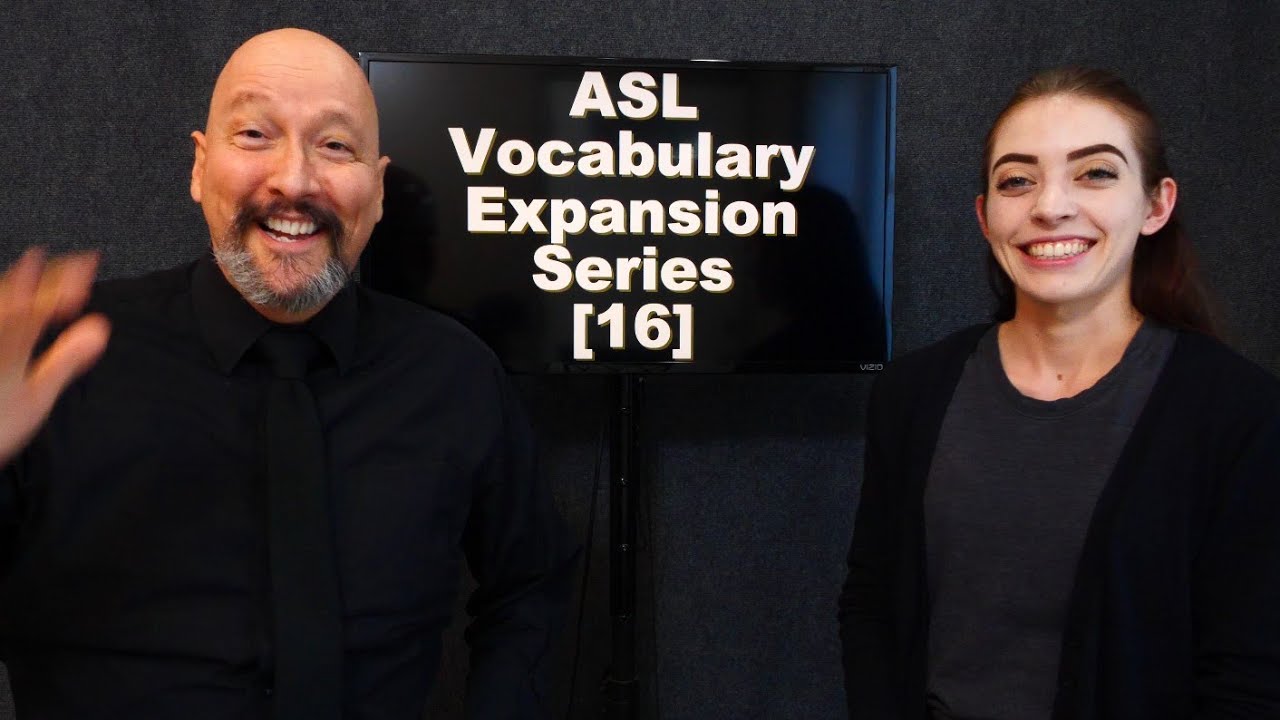 016 ASL American Sign Language Vocabulary Expansion Series (Dr. Bill) (Rach)