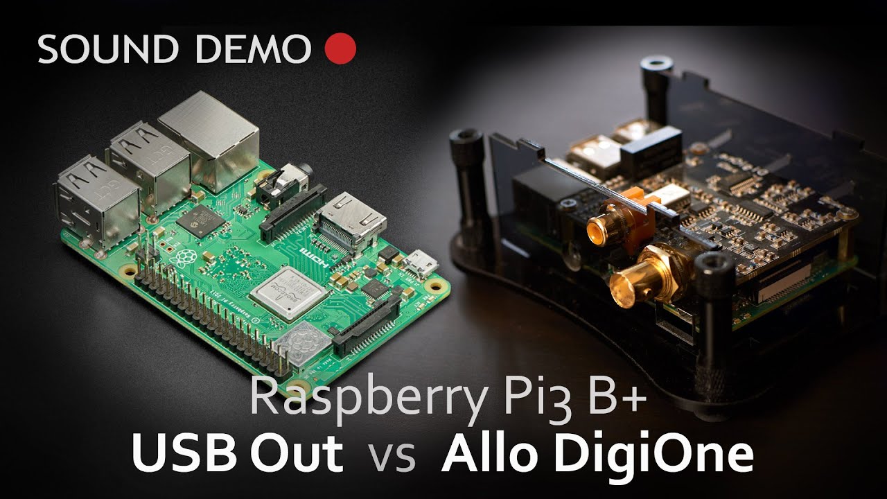 Raspberry Pi 3 USB out vs Allo DigiOne SPDIF out
