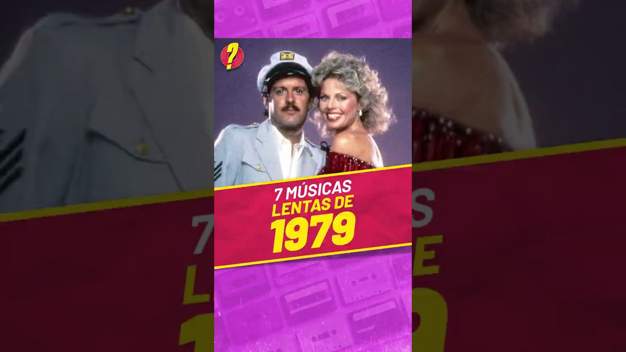 7 M&uacute;sicas Lentas de 1979 Que V&atilde;o Te Levar Direto Para o Passado!