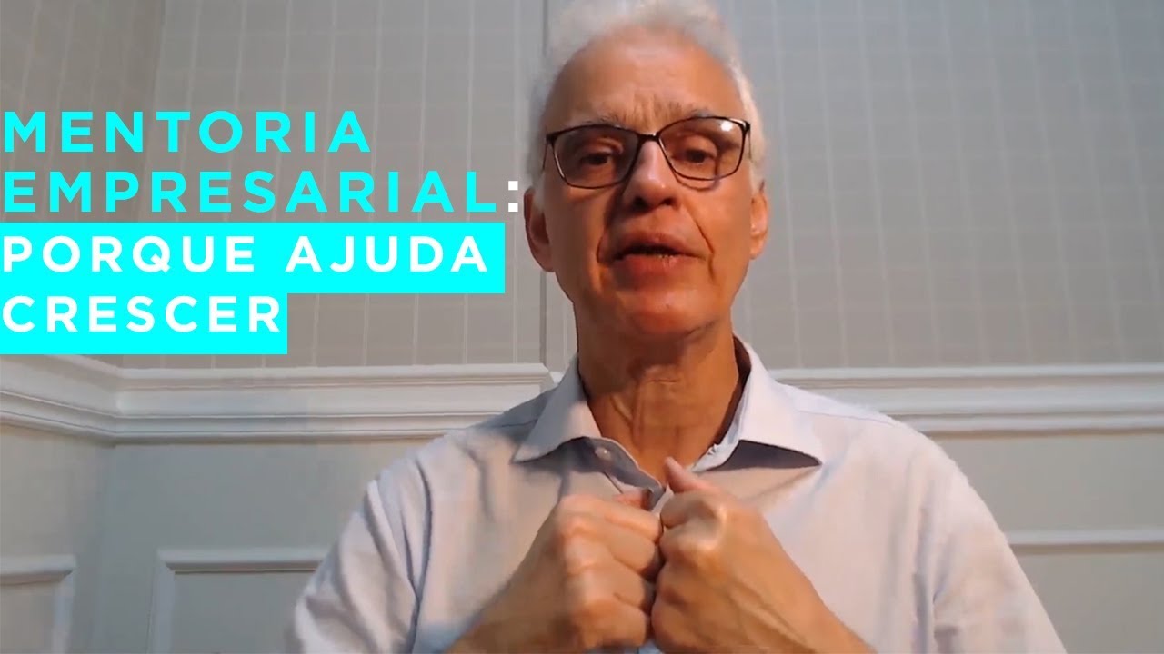 Mentoria Empresarial  - Porque a Mentoria Ajuda a Empresa Crescer