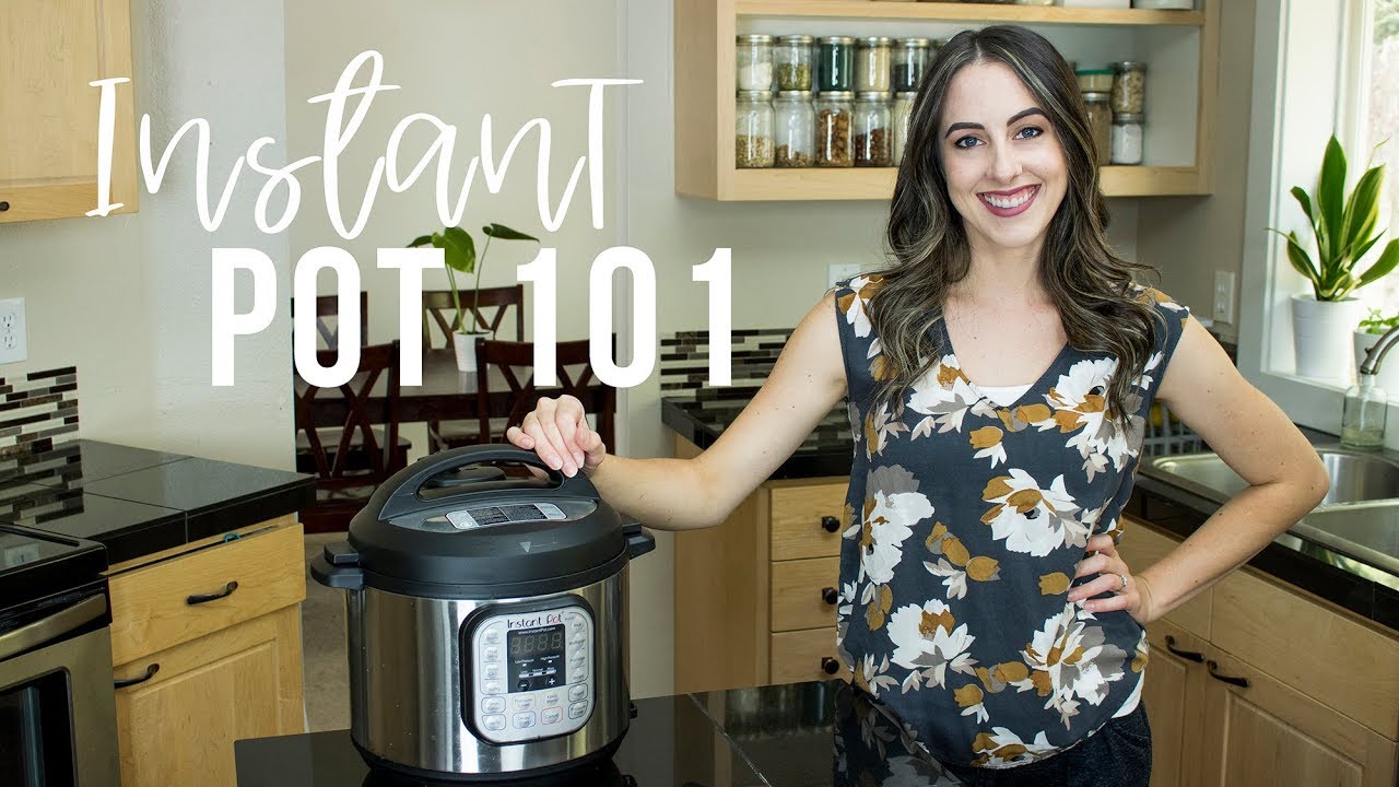 How to use the Instant Pot - Instant Pot 101 for Beginners