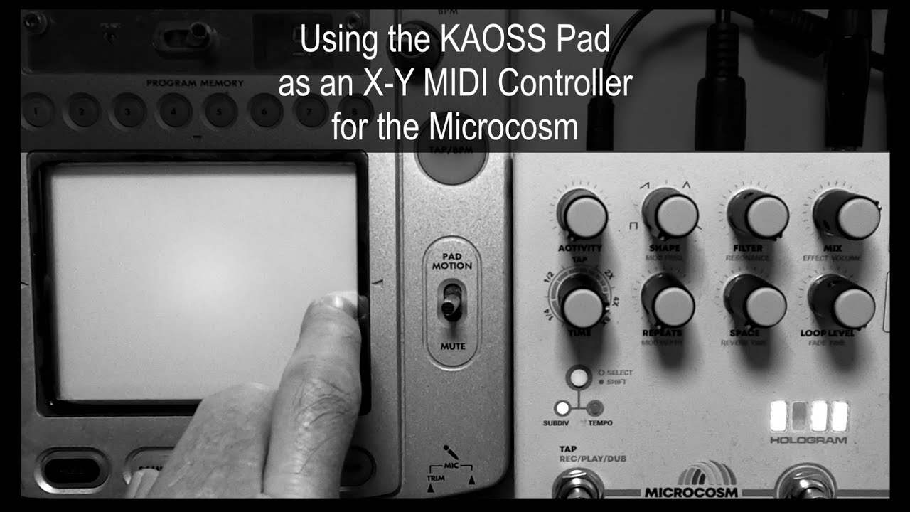 Using the KAOSS Pad as an X-Y MIDI Controller for the Microcosm