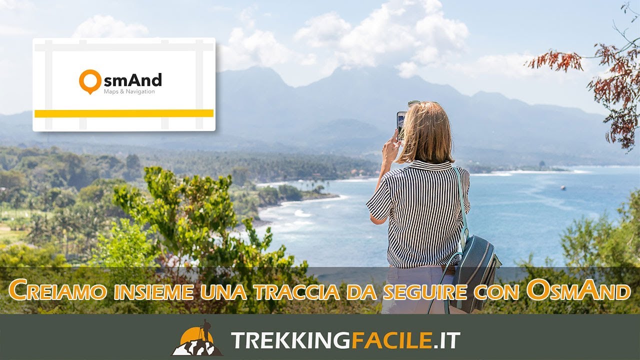 Tutorial: creiamo una traccia da seguire durante un'escursione o trekking con OsmAnd in poco tempo 😉