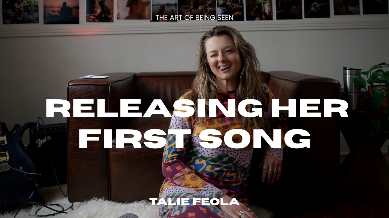 Releasing Her First Song, Vulnerability & Living as a Creative | Abby Riley
