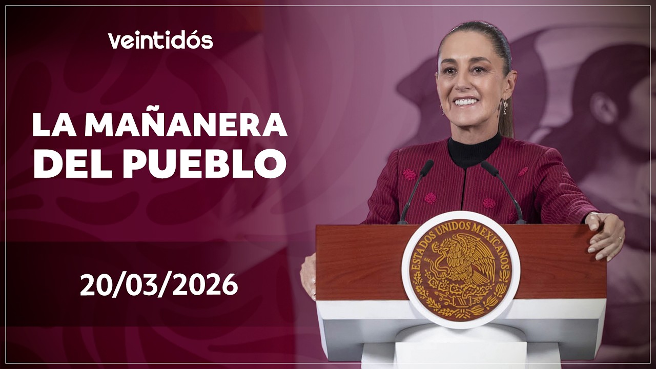 🇲🇽 #EnVivoAhora | Sigue #LaMañaneraDelPueblo este viernes 20 de marzo de 2026