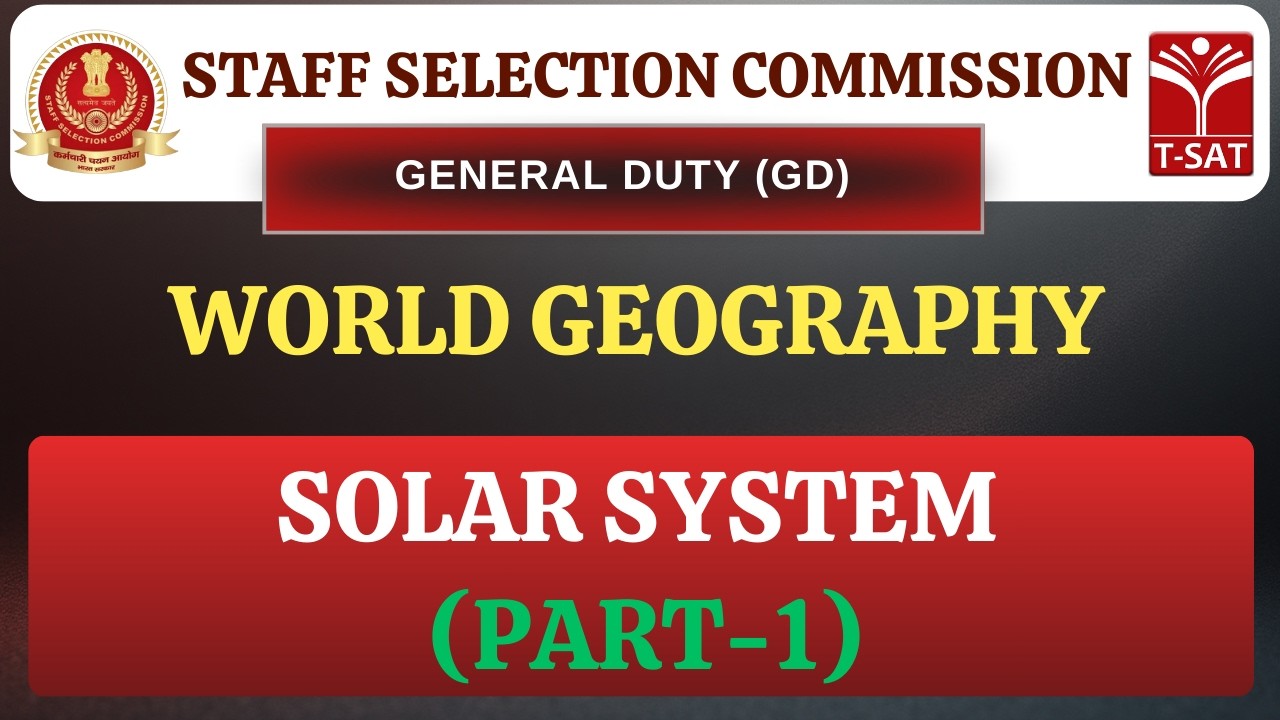 SSC GD | World Geography - Solar System (Part-1) | T-SAT