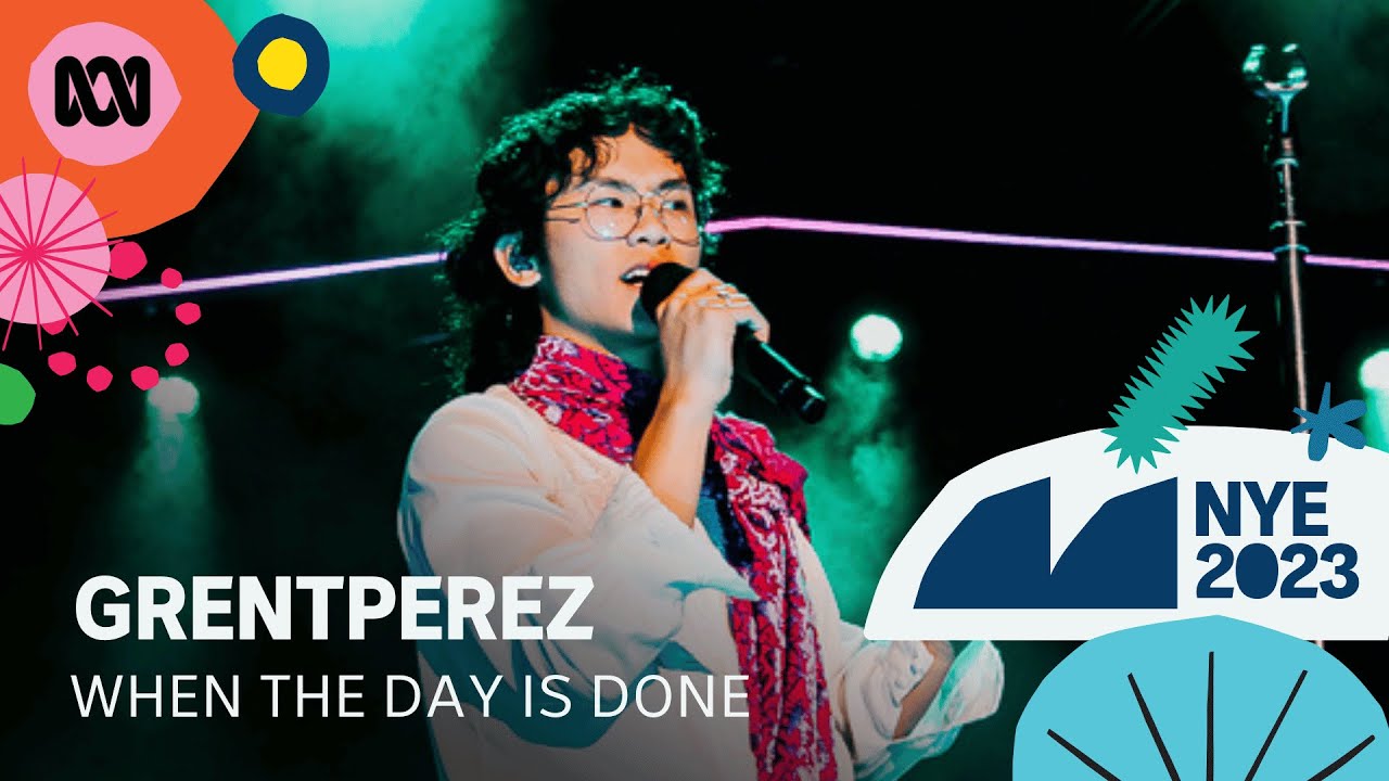 Grentperez - When The Day Is Done | Sydney New Year's Eve 2023 | ABC TV + iview