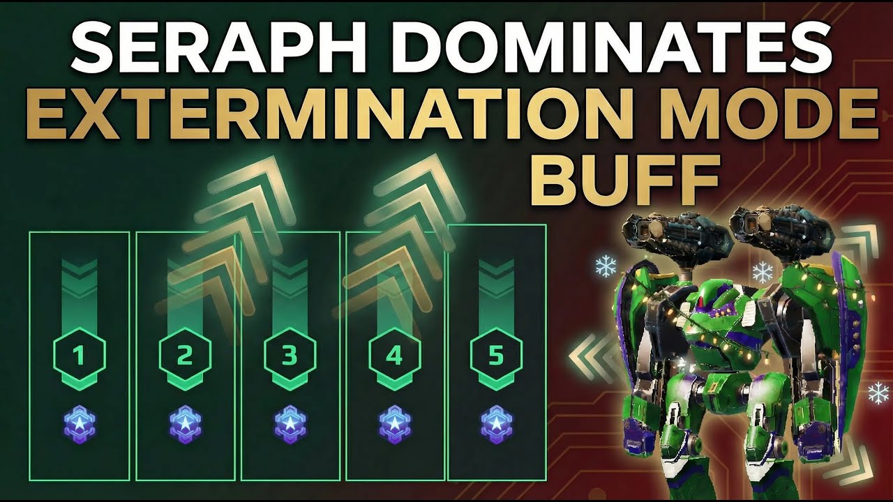 Seraph Finally Dominates Extermination Mode! The Buff We’ve All Been Waiting For | war robots