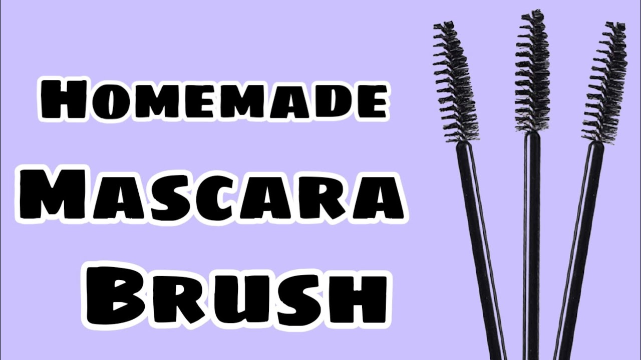 Homemade Mascara Brush || How to Make Mascara Brush at home || DIY Mascara Brush without hair ||