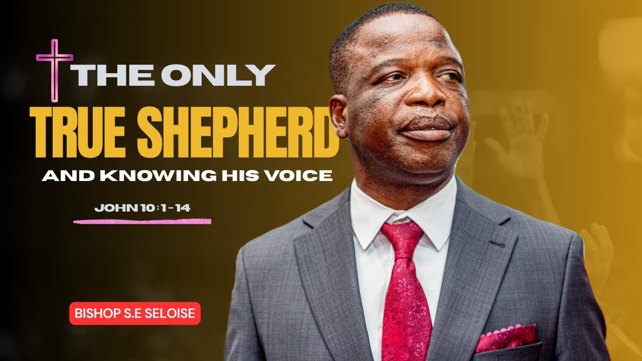 2026 02 01 | The Only True Shepherd And Knowing His Voice | Bishop S.E Seloise.