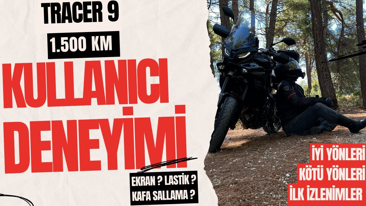 1.500 Km Sonra Tracer 9 'da Beğendiklerim ve Beğenmediklerim ! //Lastik//Ekran//Kafa Sallama v.b