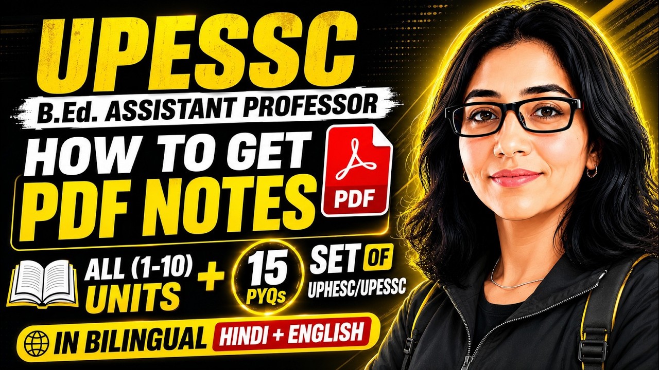 How to Get UPESSC/UPHESC B.Ed. Assistant Professor PDF Notes | All 10 Units + 15 PYQ Sets
