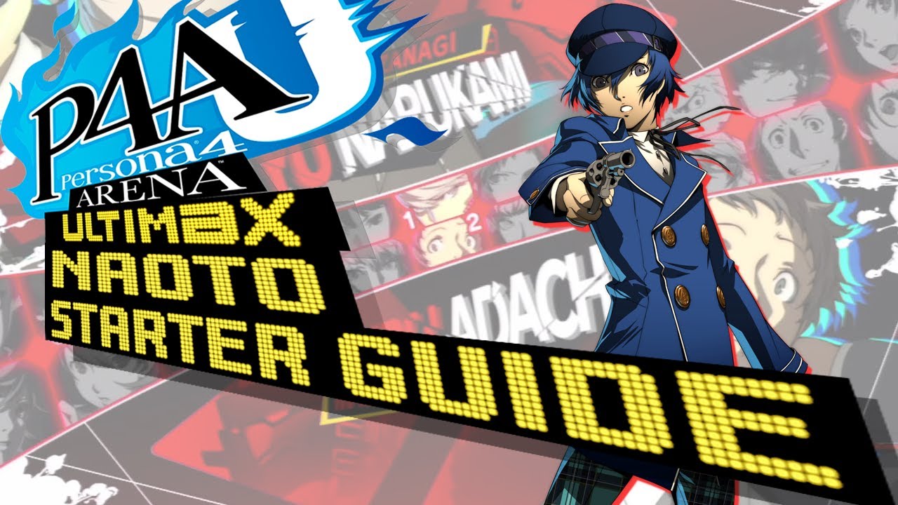 Naoto Starter Guide P4AU