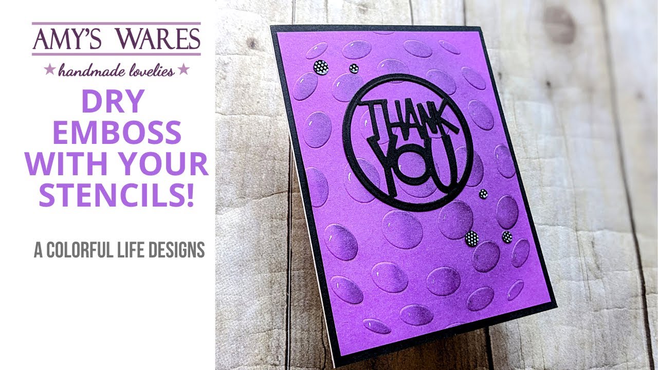 Dry emboss WITH YOUR STENCILS! WOWZA look with this easy technique! Plus use colored cardstock!