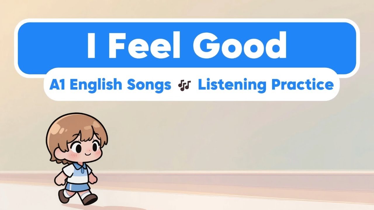 I Feel Good | Learn English Through Songs 🎵 Easy English Listening for Beginners (A1)