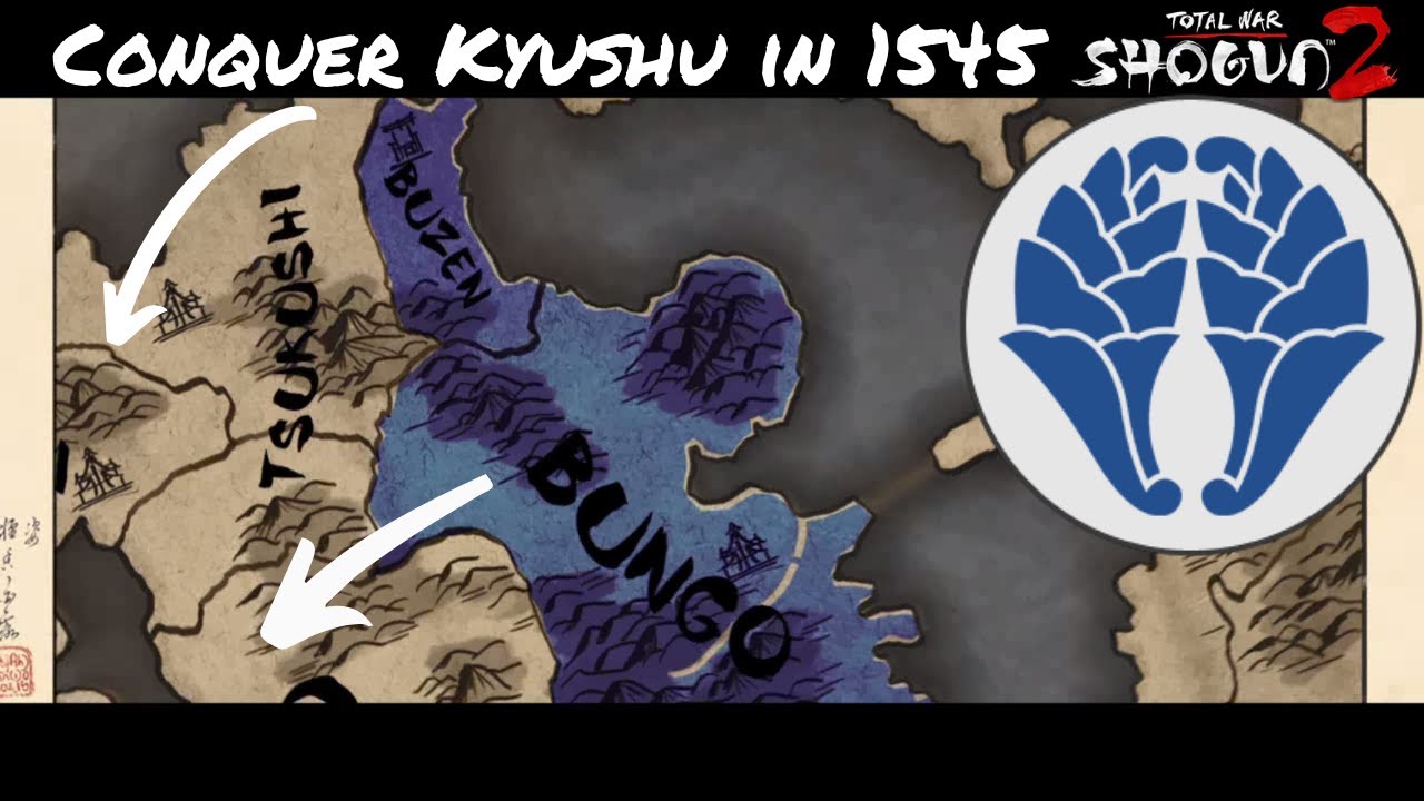 Conquer Kyushu by 1545: Otomo, the Big Blue Blob of Shogun 2