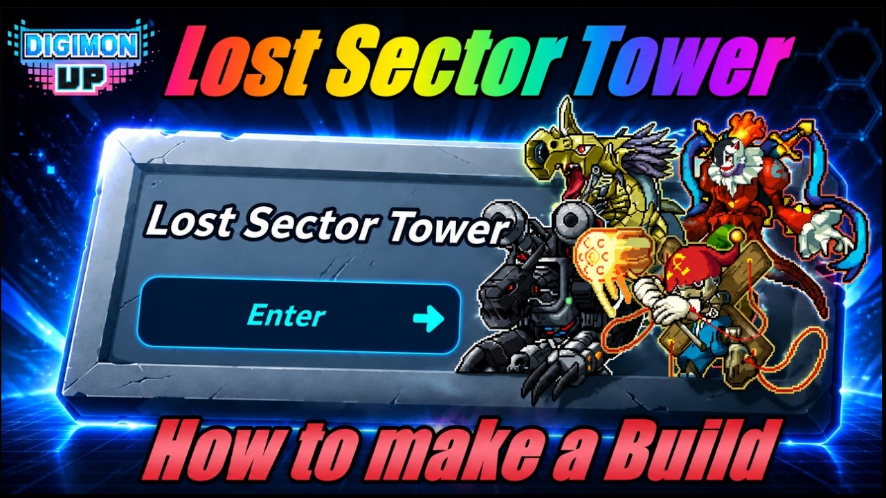Lost Sector Tower &mdash; Как собрать билд и не только &mdash; Digimon Up