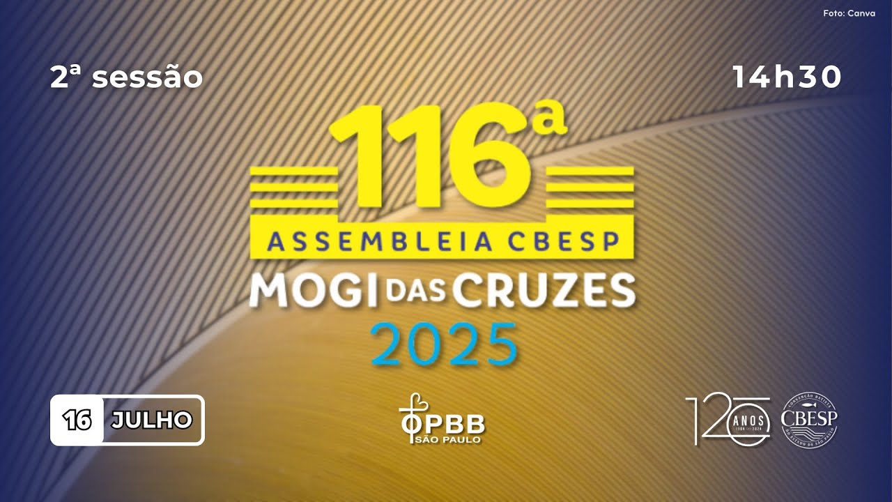 2ª sessão da OPBB-SP na 116ª Assembleia da Convenção Batista do Estado de São Paulo | 