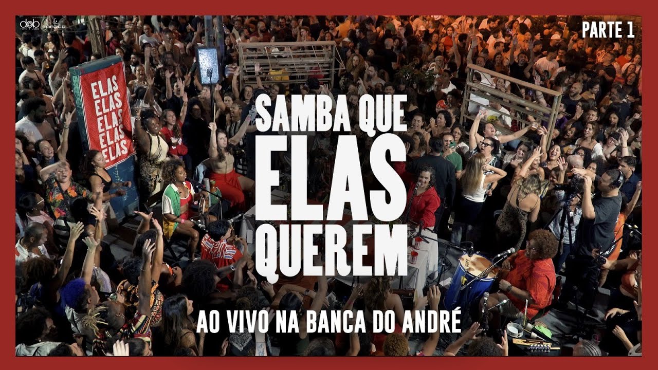 Samba Que Elas Querem ao vivo na Banca do André – Parte 1