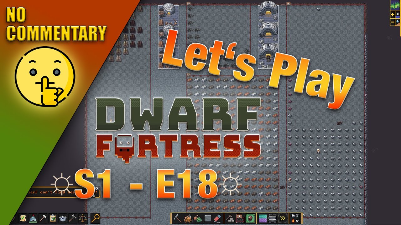 Let's Play Dwarf Fortress - Season 1 - Episode 18 [No Commentary]