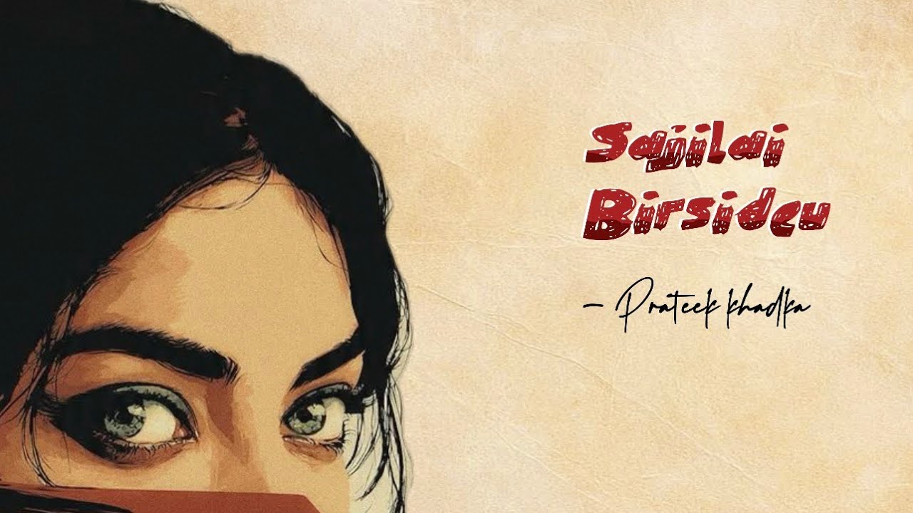 Prateek khadka - Sajilai Birsideu - Official Lyric Video