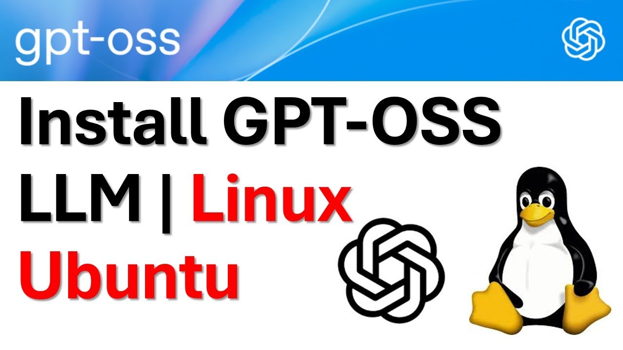 Установить OpenAI GPT-OSS LLM локально на Linux Ubuntu