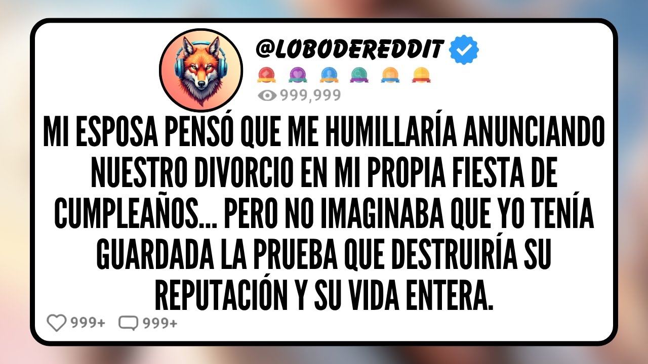 Mi ESPOSA Pensó que me Humillaría Anunciando Nuestro Divorcio en Mi Propia Fiesta de Cumpleaños…