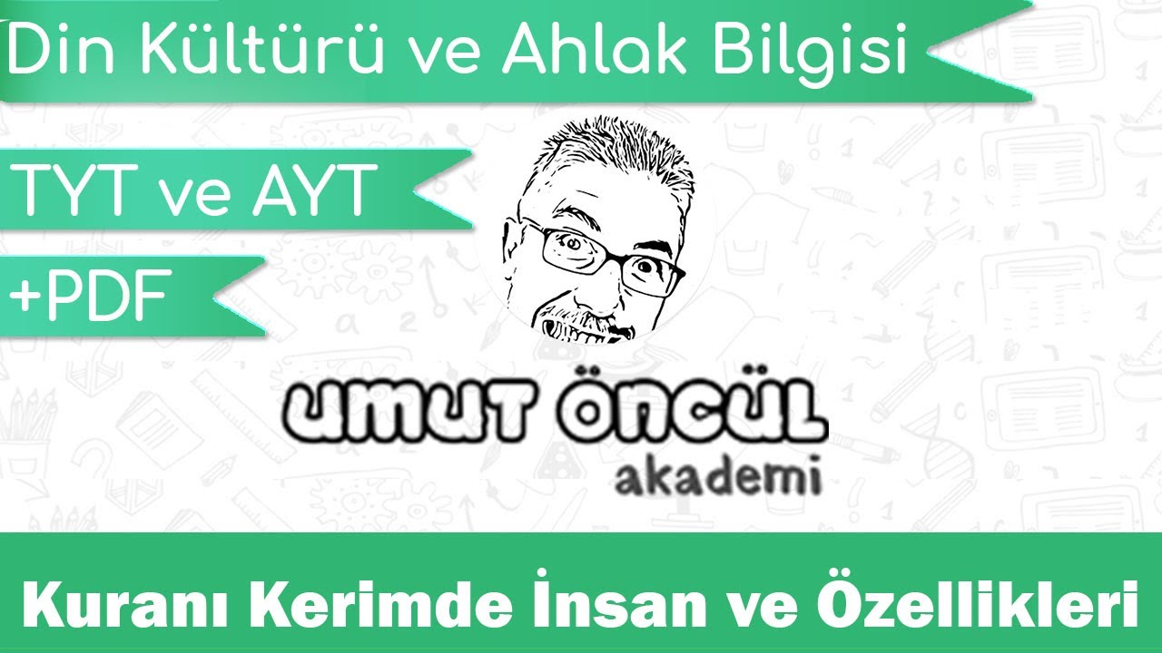 Din Kültürü ve Ahlak Bilgisi | 10.Sınıf | 1.Ünite | Kuranı Kerimde İnsan ve Özellikleri | +PDF