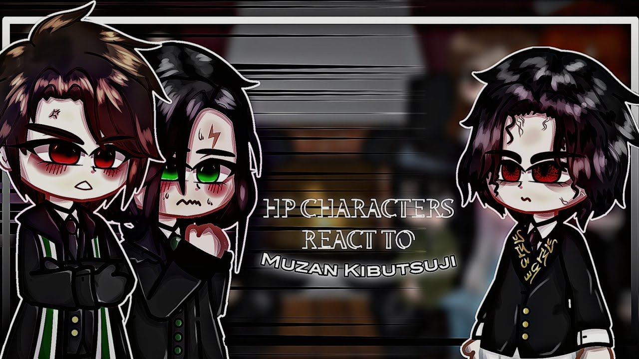 Harry Potter characters react to Muzan as tomarry son | 1/4