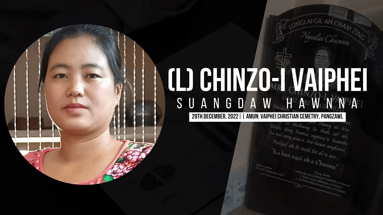 (L) Mrs Chinzo-i Vaiphei Hiatzingna Suangdaw Hawnna