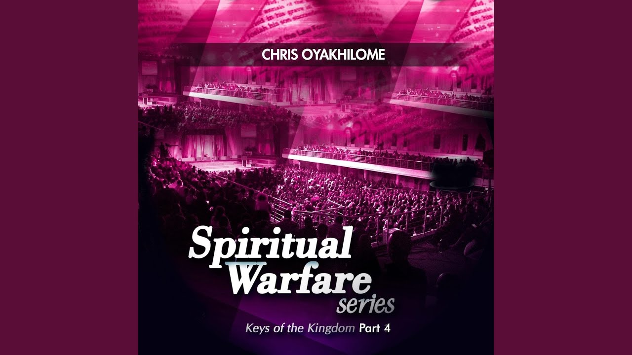 Spiritual Warfare Series: Keys of the Kingdom, Pt. 4 (Live)