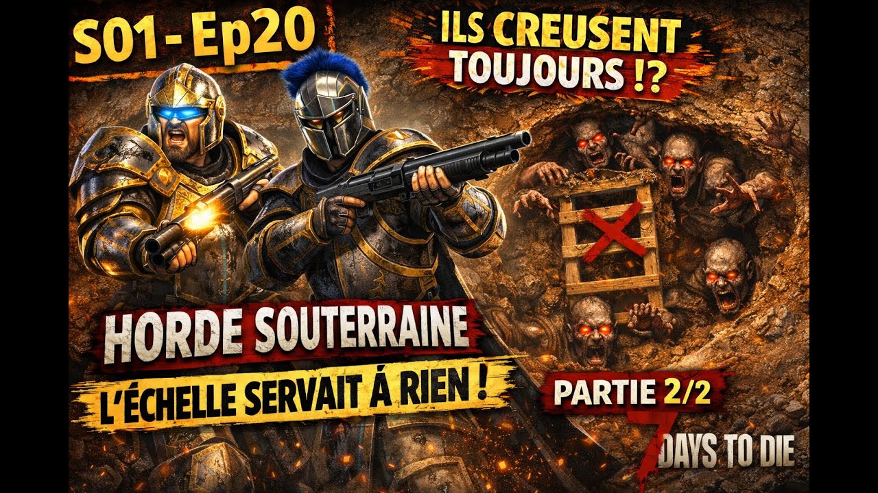 S01 - Ep20 - Horde souterraine : l’échelle servait à rien ! (Co-op) Partie 2/2 - 7 DAYS TO DIE