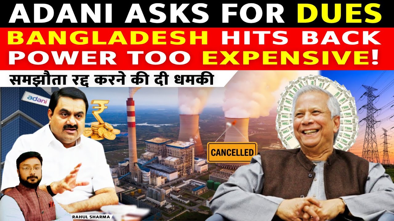 Big Breaking: Adani Demands $900 Million! Bangladesh Says Power Is TOO Costly | Deal on the Brink