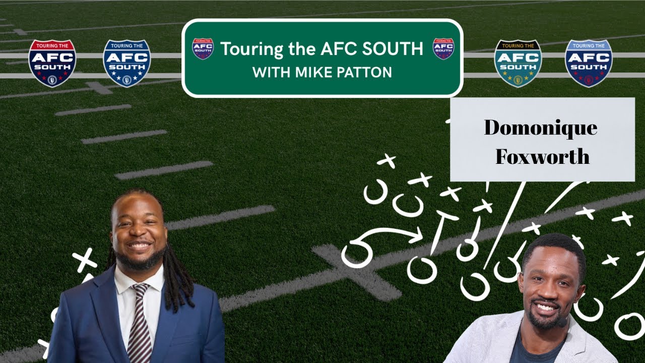 Touring The AFC South: Episode 373- Talking AFC South, Playoff Football with Domonique Foxworth