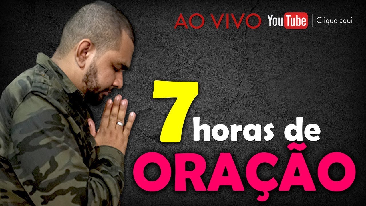 ORA&Ccedil;&Atilde;O PELO MILAGRE URGENTE - ALTAR DE 7 HORAS DE ORA&Ccedil;&Atilde;O - ESCUTE DEUS FALAR CONTIGO NESTA LIVE.