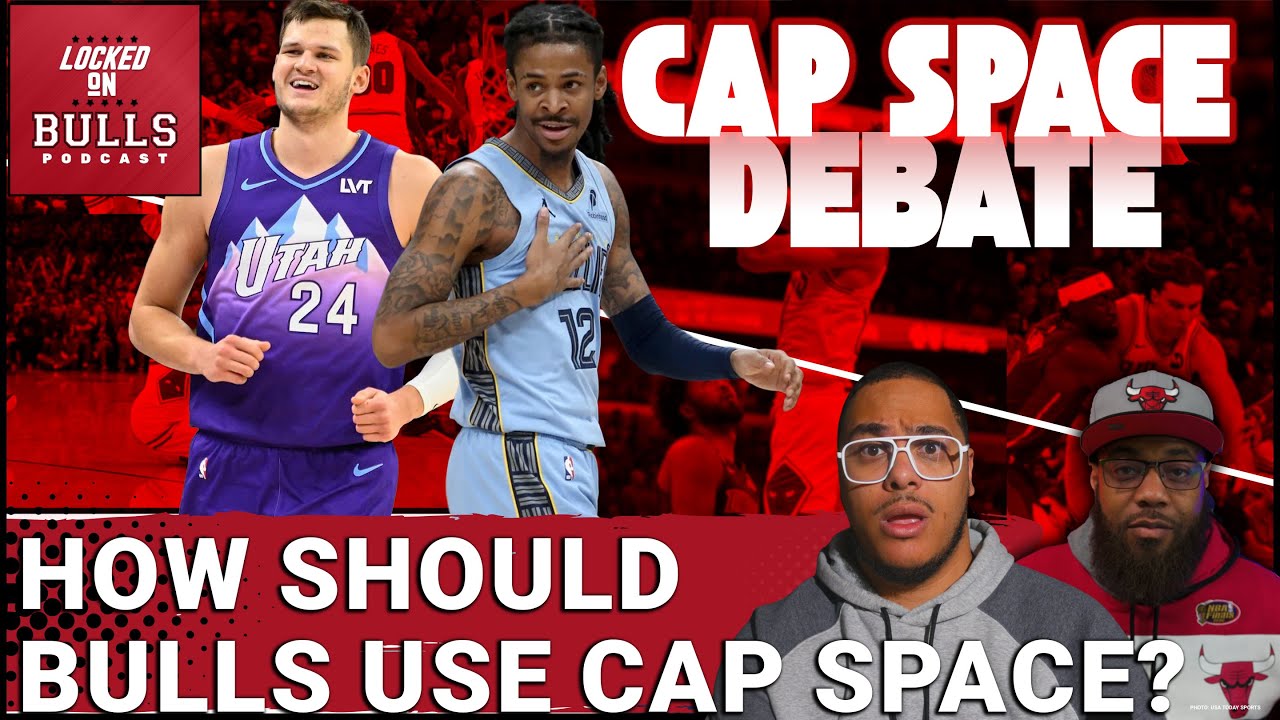 Should Bulls Use Cap Space To  Spend BIG or Buy Draft Picks?!