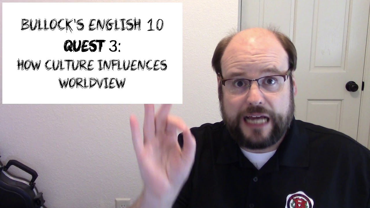 Quest 3 Introduction: How Culture Influences Worldview