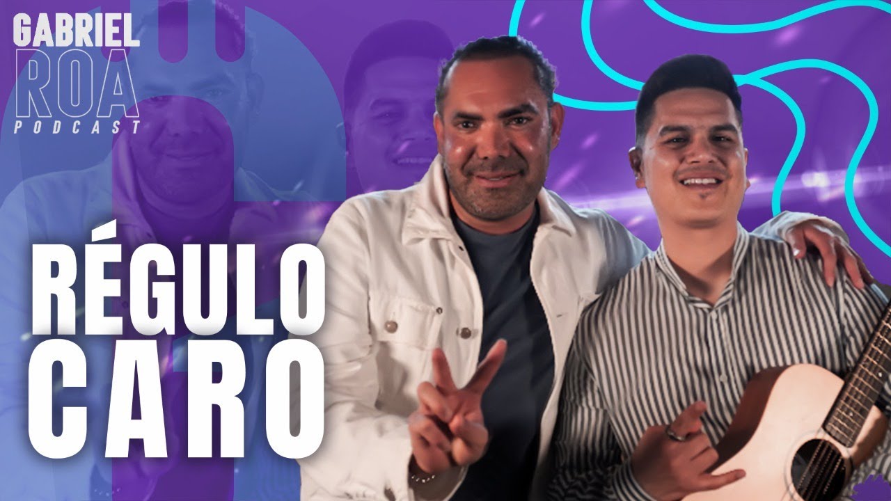 Régulo Caro ¿Cómo LLEGUÉ al REGIONAL MEXICANO? │Gabriel Roa