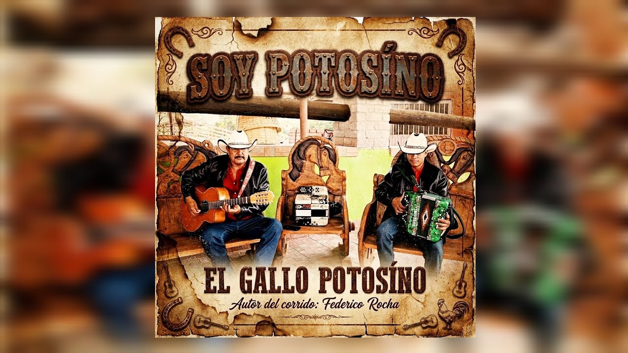 Soy Potosíno - El Gallo Potosíno (video oficial)
